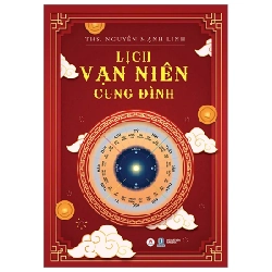 Lịch Vạn Niên Cung Đình - ThS Nguyễn Mạnh Linh