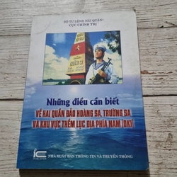 Những điều cần biết về hai quần đảo Hoàng Sa Trường Sa và khu vực thềm lục địa Việt Nam 
