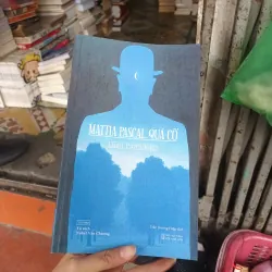 MATTIA PẤPCAL Quá Cố - Luigi Pirandello