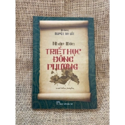 Nhập môn Triết học Đông Phương - Nguyễn Duy Cần 2013 mới 80% ố, có chữ ký và note của chủ cũ, không ảnh hưởng nội dung Triết học phương đông NSX1004