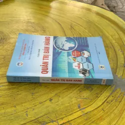 GIÁO TRÌNH QUẢN TRỊ BÁN HÀNG- PGS.TS. Vũ Minh Đức, PGS.TS. Vũ Huy Thông 795378