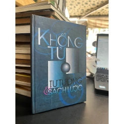Khổng Tử Tư Tưởng & Sách Lược - Trí Tuệ