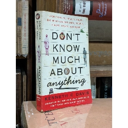Don't know much about anything - Kenneth C.Davis