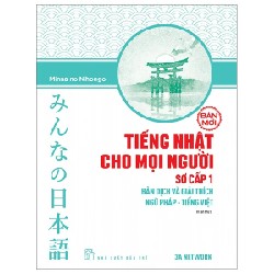 Tiếng Nhật Cho Mọi Người - Sơ Cấp 1 - Bản Dịch Và Giải Thích Ngữ Pháp - Tiếng Việt - 3A Network, Minna no Nihongo 178636