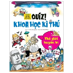 Quiz! Khoa Học Kì Thú - Thế Giới Huyền Bí - An Guang Hyun (Mới 100%) Kiến thức bách khoa, NXB Kim Đồng - SÁCH ĐẠI HỌC