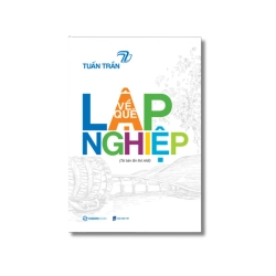 Về quê lập nghiệp - Tuấn Trần Vanvosach