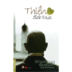 Thiền đích thực - Shunruy Suzuki