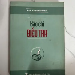 Báo chí điều tra - A.A. Chertưchơnưi - Nghiệp vụ báo chí 1024902