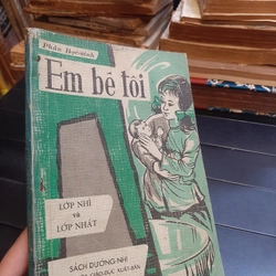 Em bé tôi ( lớp nhì và lớp nhất )