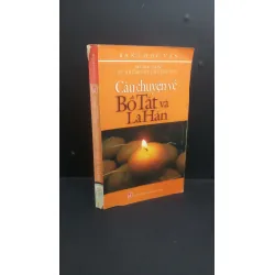 [Sách Cũ SCGR] Bài học lớn từ những câu chuyện nhỏ Câu chuyện về Bồ Tát và La Hán mới 70% bẩn bìa, ố, tróc gáy 2008 HCM0412 Bành Học Vân TÂM LINH - TÔN GIÁO - THIỀN