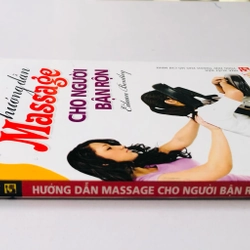 HƯỚNG DẪN MASSAGE CHO NGƯỜI BẬN RỘN  - 182 trang, nxb: 2011 356663