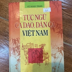 Tục ngữ ca dao, dân ca Việt Nam (k2)