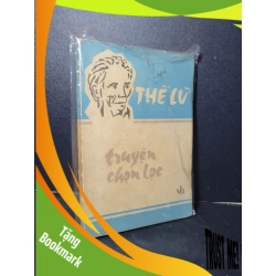 (TẶNG BOOKMARK) Truyện chọn lọc mới 70% bẩn bìa, ố vàng, tróc gáy 1987 Thế Lữ RBK2603 VĂN HỌC