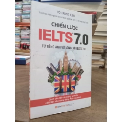 Chiến lược IELTS 7.0 - Võ Trung Kiên
