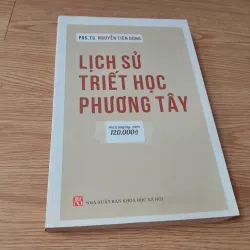 Lịch sử triết học phương Tây - PGS.TS Nguyễn Tiến Dũng