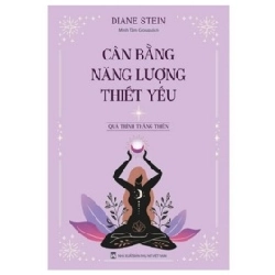 Cân Bằng Năng Lượng Thiết Yếu - Diane Stein ASB.PO Oreka Blogmeo 230225