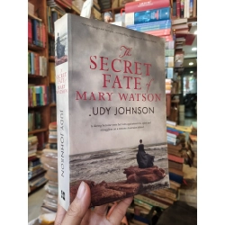 The Secret Fate of Mary Watson - Judy Johnson