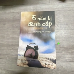5 năm bị đánh cắp 