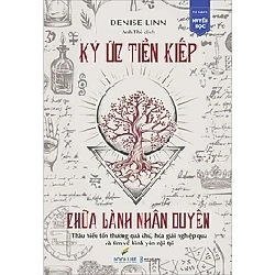 Ký ức tiền kiếp - chữa lành nhân duyên HCM.PO mới 100% Denise Linn Oreka-Blogmeo 179186