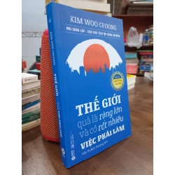 Thế giới quả là rộng lớn và có rất nhiều việc phải làm - Kim Woo Choong 143762