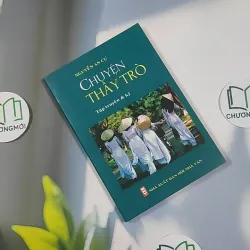 Chuyện Thầy Trò - Nguyễn An Cư 798475