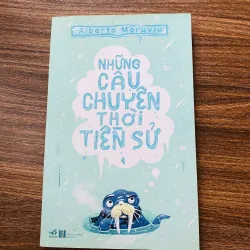 Những Câu Chuyện Thời Tiền Sử - Albeto Moravia#HATRA 971675