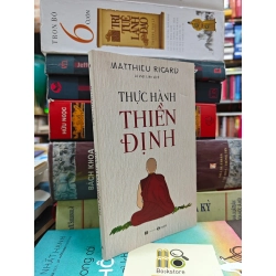 THỰC HÀNH THIỀN ĐỊNH - MATTHIEU RICARD