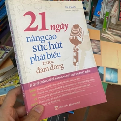 Sách 21 Ngày nâng cao sức hút phát biểu trước đám đông - Ân Á Mẫn