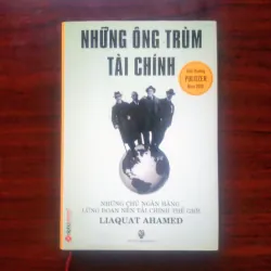 [Sách Kinh Tế Tài Chính] Những Ông Trùm Tài Chính (Liaquat Ahamed)