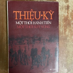 THIỆU - KỲ MỘT THỜI HÃNH TIẾN-MỘT THỜI SUY VONG 550127