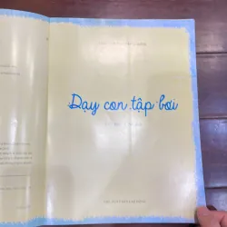 Dạy con tập bơi - tủ sách người mẹ tốt / giáo dục / nuôi dạy con  1040535