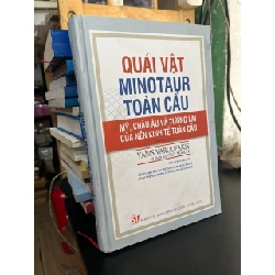 Quái vật minotaur toàn cầu: mỹ, Châu Âu và tương lai của nền kinh tế toàn cầu - Yanis Varoufakis