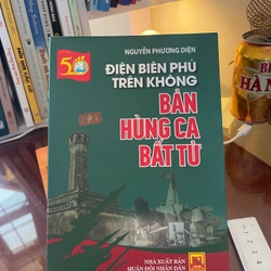 Điện Biên Phủ trên không Bản hùng ca bất tử 270966