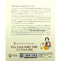 Yêu Con Như Thế Là Vừa Đủ - Cứ Để Con Ngốc Nghếch (Cẩm Nang Nuôi Dạy Trẻ 4 - 5 Tuổi) - Chu Vĩnh Tân, Tôn Văn Hiểu, Lý Yến 180129