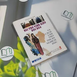 [MIỄN PHÍ BỌC SÁCH] Bài Thơ Vịnh Kiều Độc Đáo Và Cách Làm Thơ Thuận Nghịch Độc - Phạm Đan Quế 990454