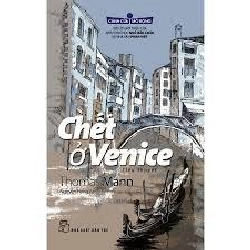 Cánh cửa mở rộng. Chết ở Venice - Thomas Mann 2022 New 100% HCM.PO