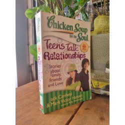 CHICKEN SOUP FOR THE SOUL : TEENS TALK RELATIONSHIPS 158853