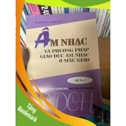 (TẶNG BOOKMARK) Âm Nhạc Và Phương Pháp Giáo Dục Âm Nhạc Ở Mẫu Giáo (Hệ 9+1) 2001 Sách kiến thức tổng hợp RBK-AK1T2
