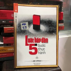 Luật hấp dẫn - 5 bước thực hành (Joe Vitale)