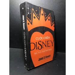 Cuộc chiến Disney, 2017, James B Stewart, mới 90% HCM.SBM0612