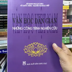 VĂN HỌC DÂN GIAN NHỮNG CÔNG TRÌNH NGHIÊM CỨU - BÙI MẠNH NHỊ 