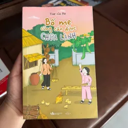 BỐ MẸ CŨNG CẦN ĐƯỢC CHỮA LÀNH – Ther của Per - K4 1023741