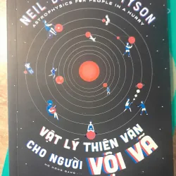 VẬT LÝ THIÊN VĂN CHO NGƯỜI VỘI VÃ 1010829