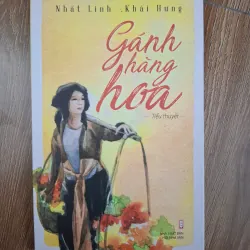 Gánh Hàng Hoa - Nhất Linh, Khái Hưng - Tiểu thuyết