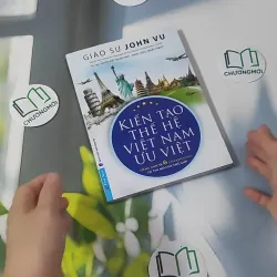Kiến Tạo Thế Hệ Việt Nam Ưu Việt - John Vu 961171