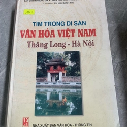 Tìm trong di sản văn hóa Việt Nam Thăng Long - Hà Nội 