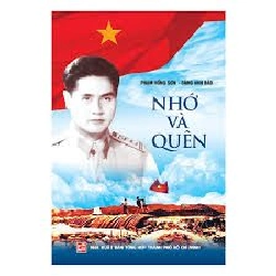 Nhớ và quên - Phạm Hồng Sơn, Đặng Anh Đào (Mới 100%) Lịch sử, địa lí Việt Nam, NXB Tổng Hợp TPHCM - SÁCH ĐẠI HỌC