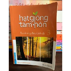 Hạt Giống Tâm Hồn 3 – Từ Những Điều Bình Dị – Nhiều tác giả 574744