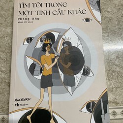 Sách Tìm Tôi Trong Một Tinh Cầu Khác mới nguyên seal 181557