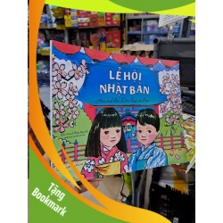(TẶNG BOOKMARK) Lễ Hội Nhật Bản (Hoa Anh Đào, Đèn Lồng Và Sao) - Betty Reynolds - 2017 mới 90% RBK3012